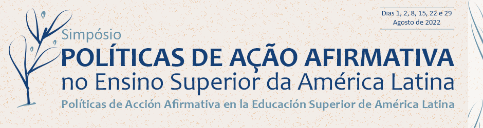 Simpósio Políticas de Ação Afirmativa no Ensino Superior da América Latina